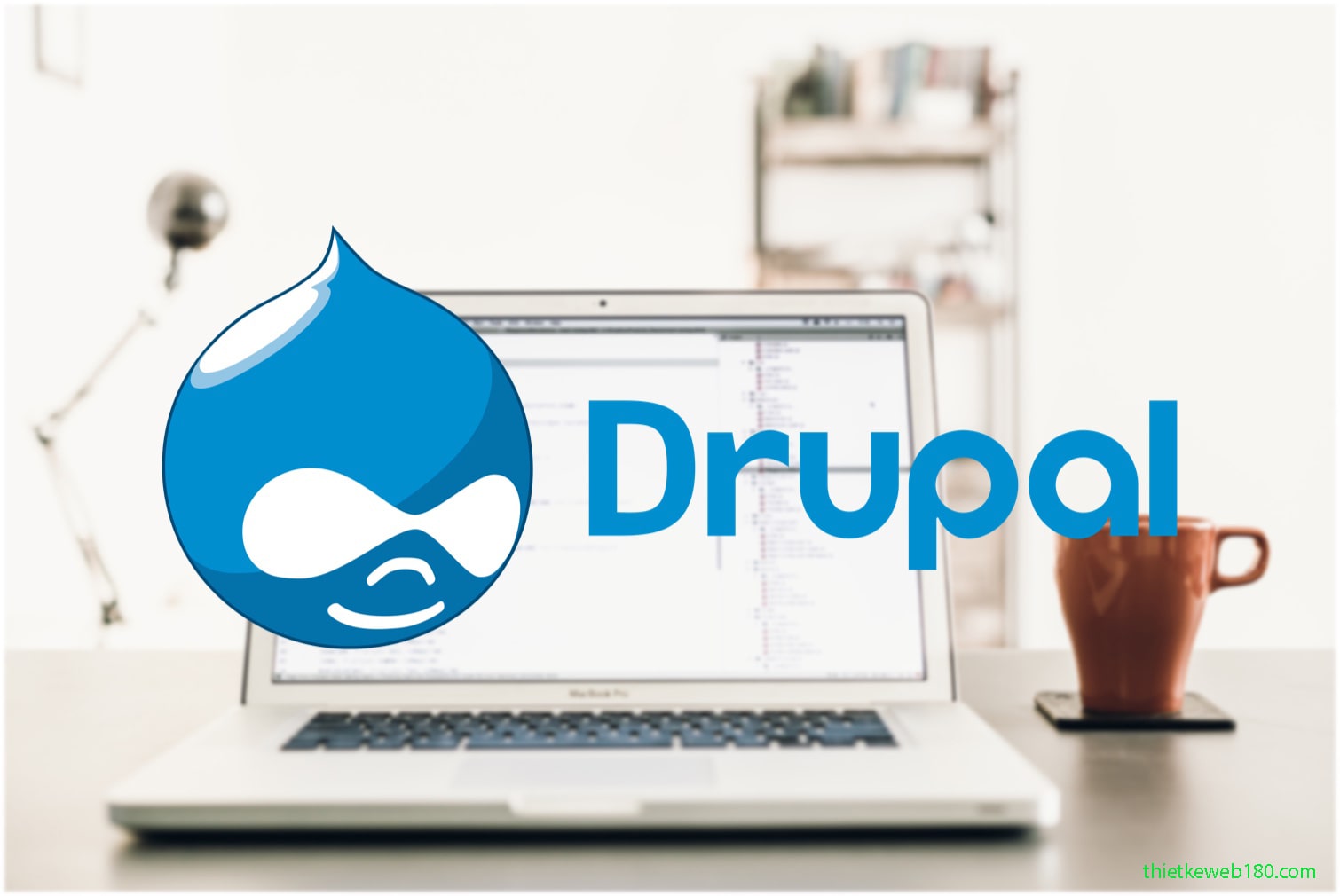 lý do làm web bằng Drupal lý do làm web bằng Drupal