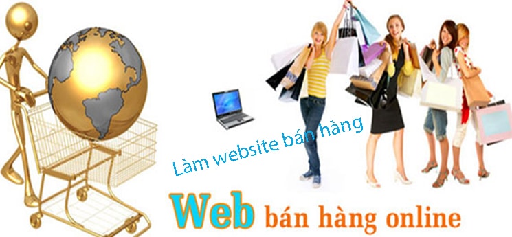 Ưu điểm khi làm web bán hàng