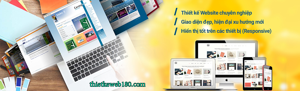 Dịch vụ thiết kế 180 – Địa chỉ làm web cho mọi khách hàng Dịch vụ thiết kế 180 – Địa chỉ làm web cho mọi khách hàng