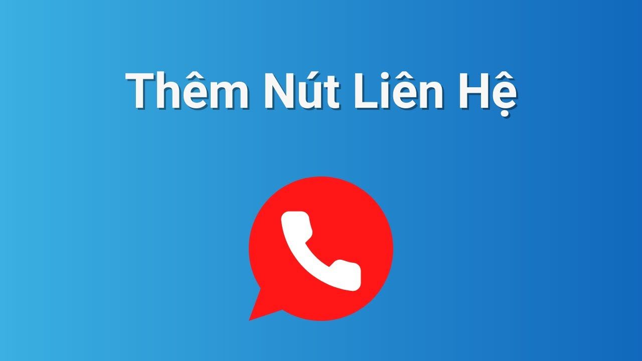 Nút liên hệ trên web có tác dụng gì?