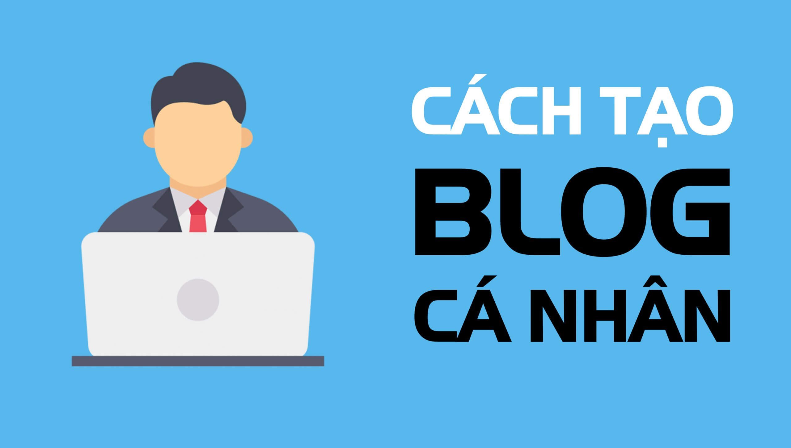 Cách tạo blog cá nhân kiếm tiền